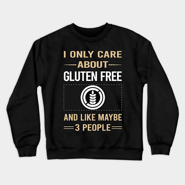 Funny 3 People Gluten Free Crewneck Sweatshirt by relativeshrimp